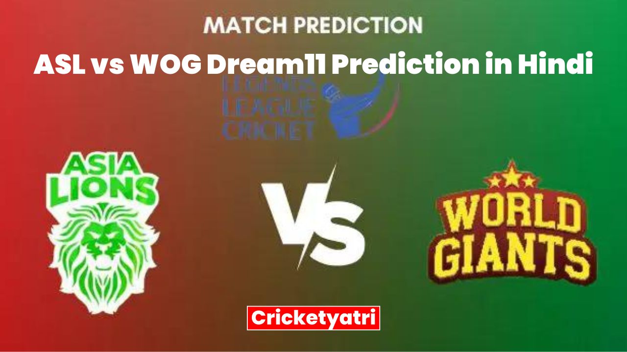 ASL vs WOG Dream11 Prediction in Hindi