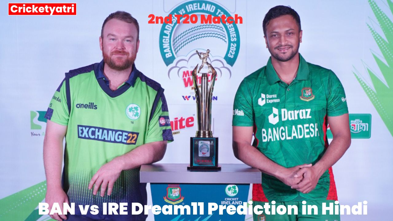 BAN vs IRE Dream11 Prediction in Hindi