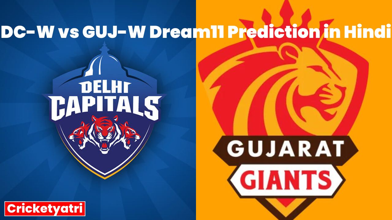 DC-W vs GUJ-W Dream11 Prediction in Hindi