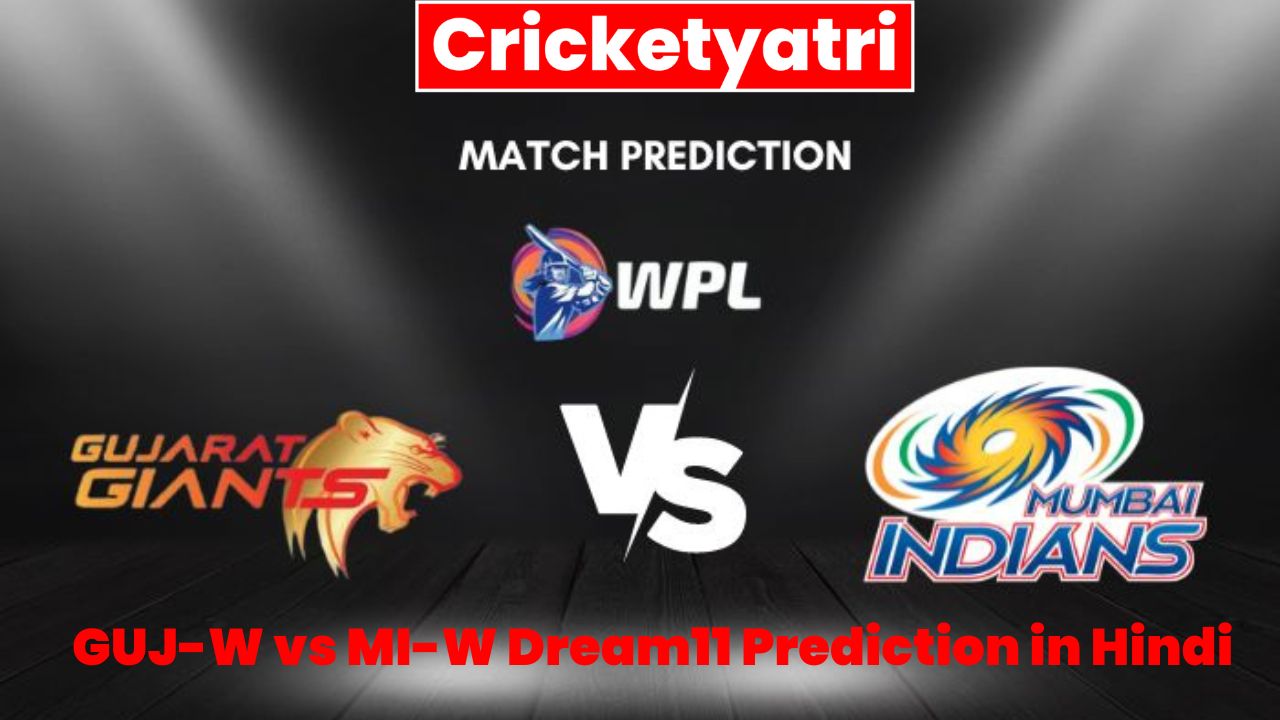 GUJ-W vs MI-W Dream11 Prediction in Hindi