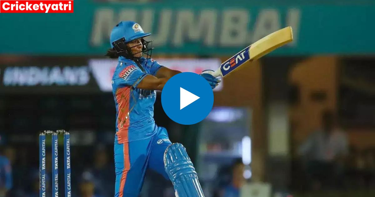 Harmanpreet Kaur ने लगाया जबरदस्त छक्का