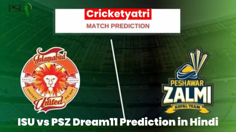 ISU vs PSZ Dream11 Prediction in Hindi