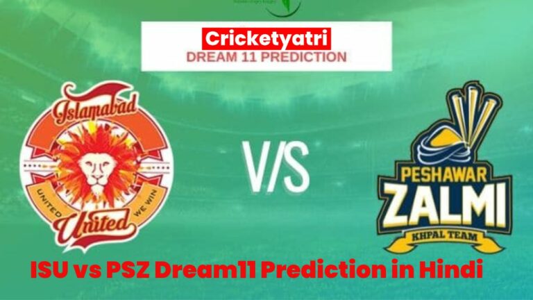 ISU vs PSZ Dream11 Prediction in Hindi