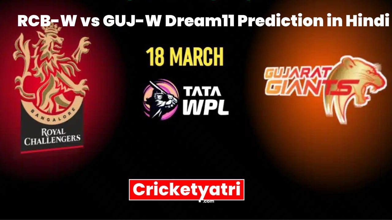 RCB-W vs GUJ-W Dream11 Prediction in Hindi