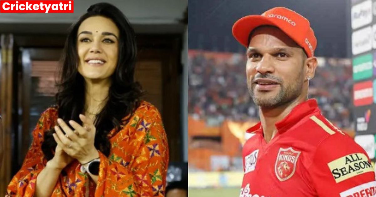 Preeti Zinta ने बोल दी Shikhar Dhawan को लेकर दिल छू लेने वाली बात