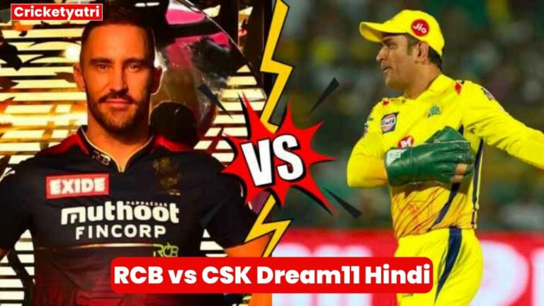 RCB vs CSK Dream11 Prediction in Hindi