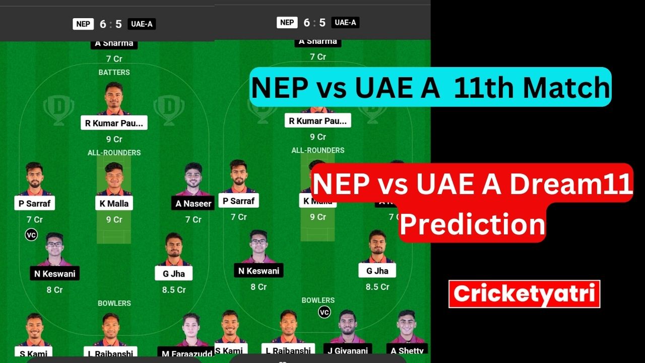 NEP vs UAE A Dream11 Prediction in Hindi