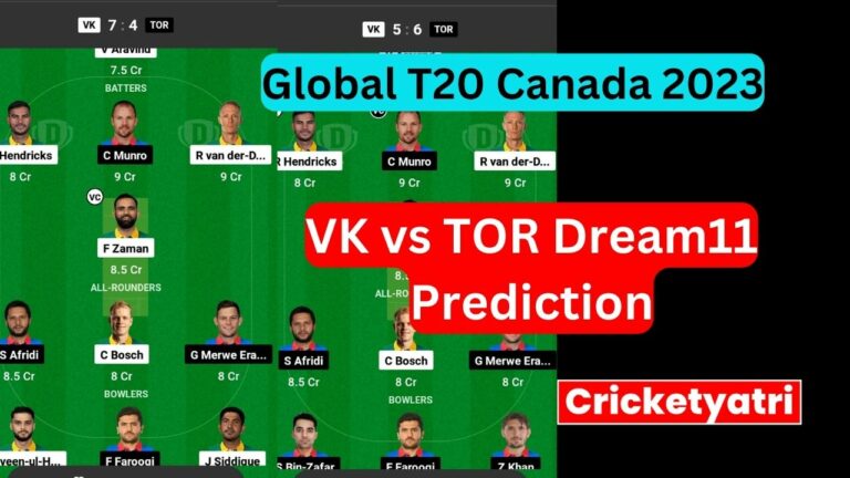 VK vs TOR Dream11 Prediction in Hindi