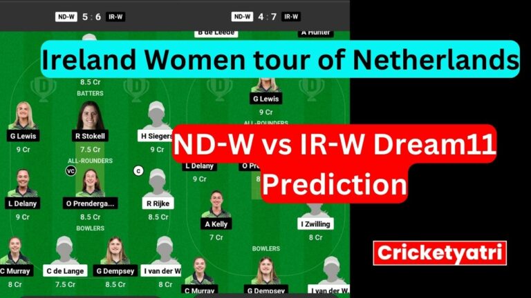 ND-W vs IR-W Dream11 Prediction in Hind