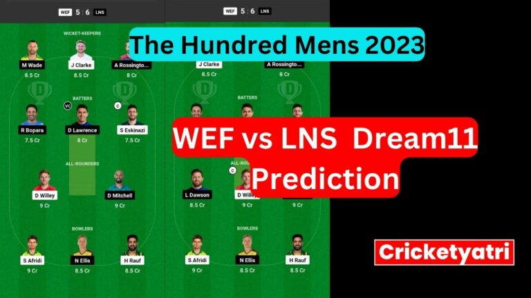 WEF vs LNS Dream11