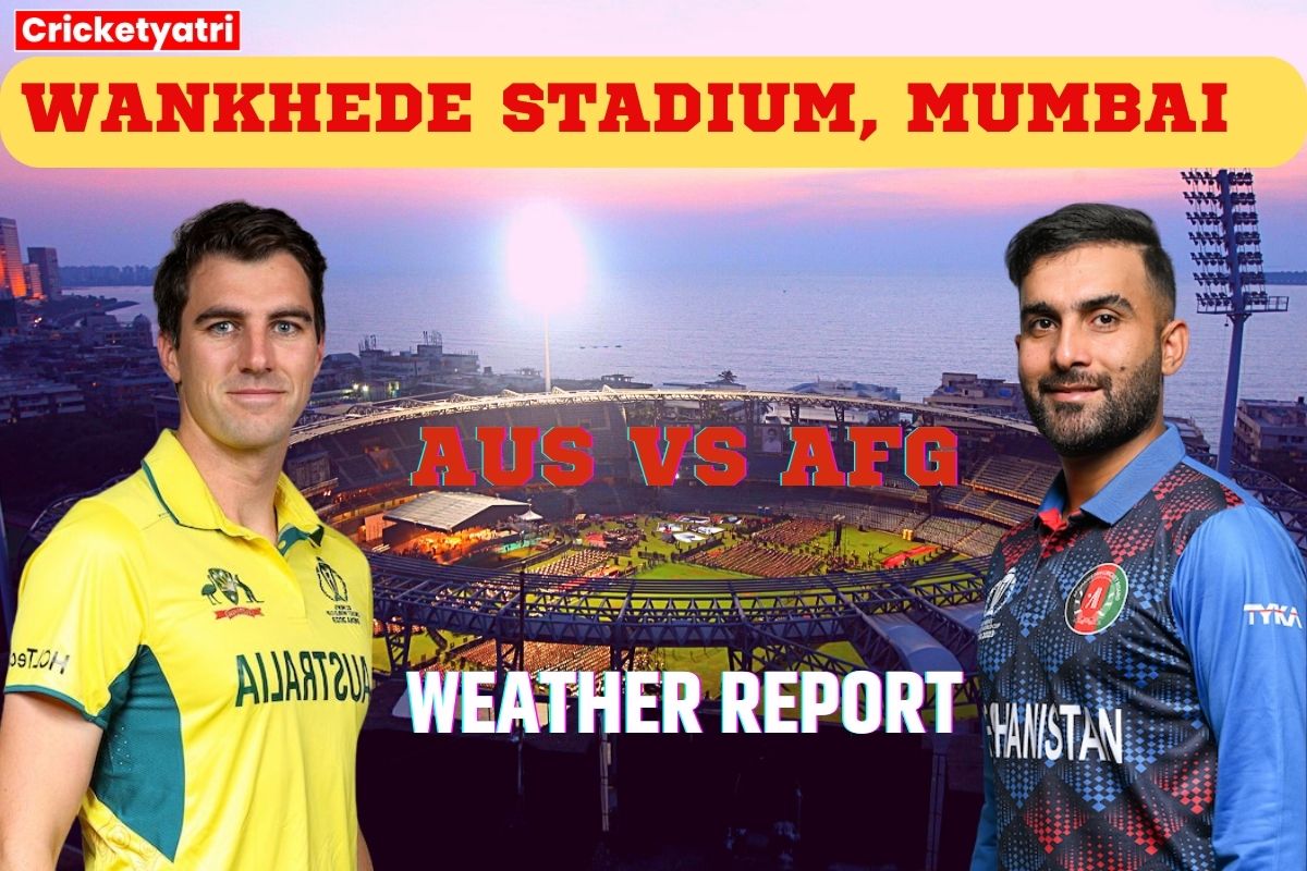 AUS vs AFG Weather Report