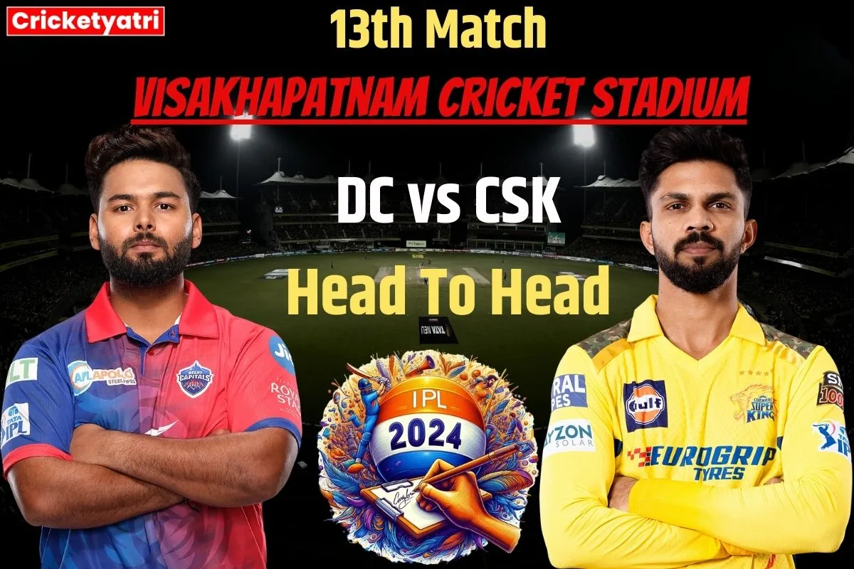 DC vs CSK Head To Head