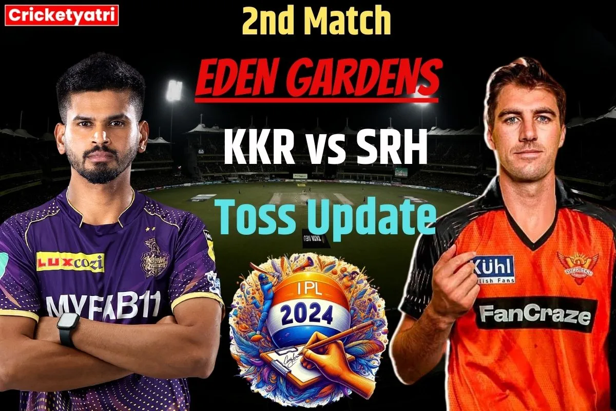 KKR vs SRH Toss Update