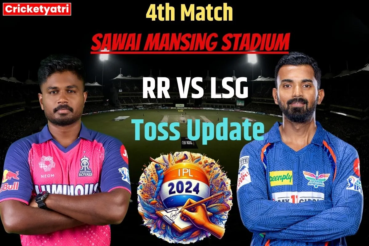 RR vs LSG Toss Update