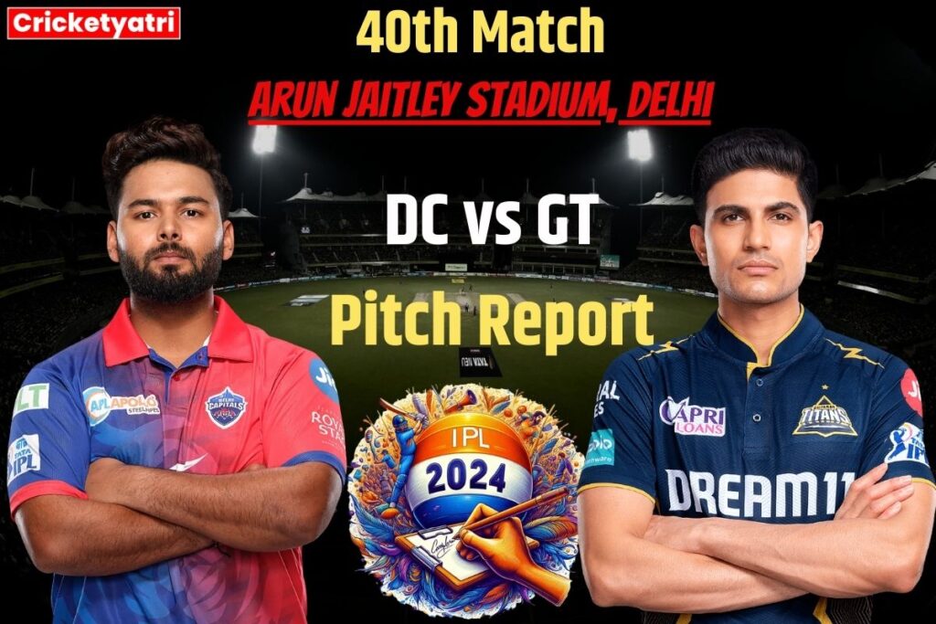 DC vs GT Pitch Report