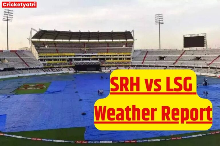 SRH vs LSG Weather Report