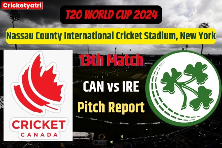 CAN vs IRE Pitch Report