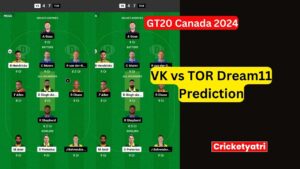 VK vs TOR Dream11