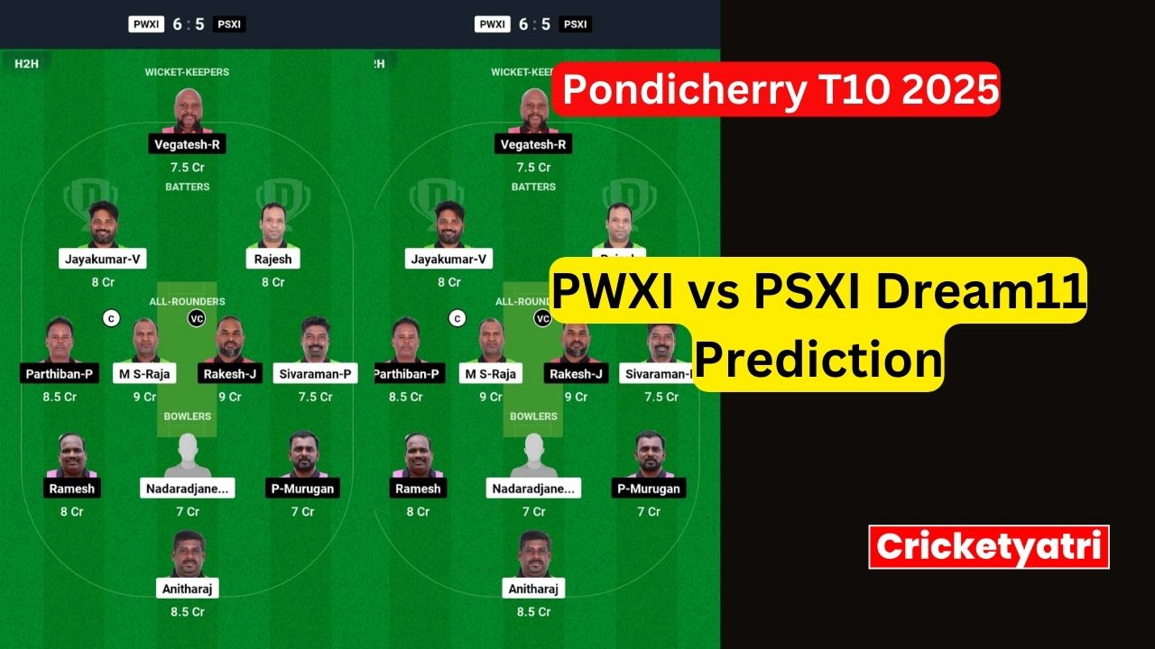 PWXI vs PSXI Dream11