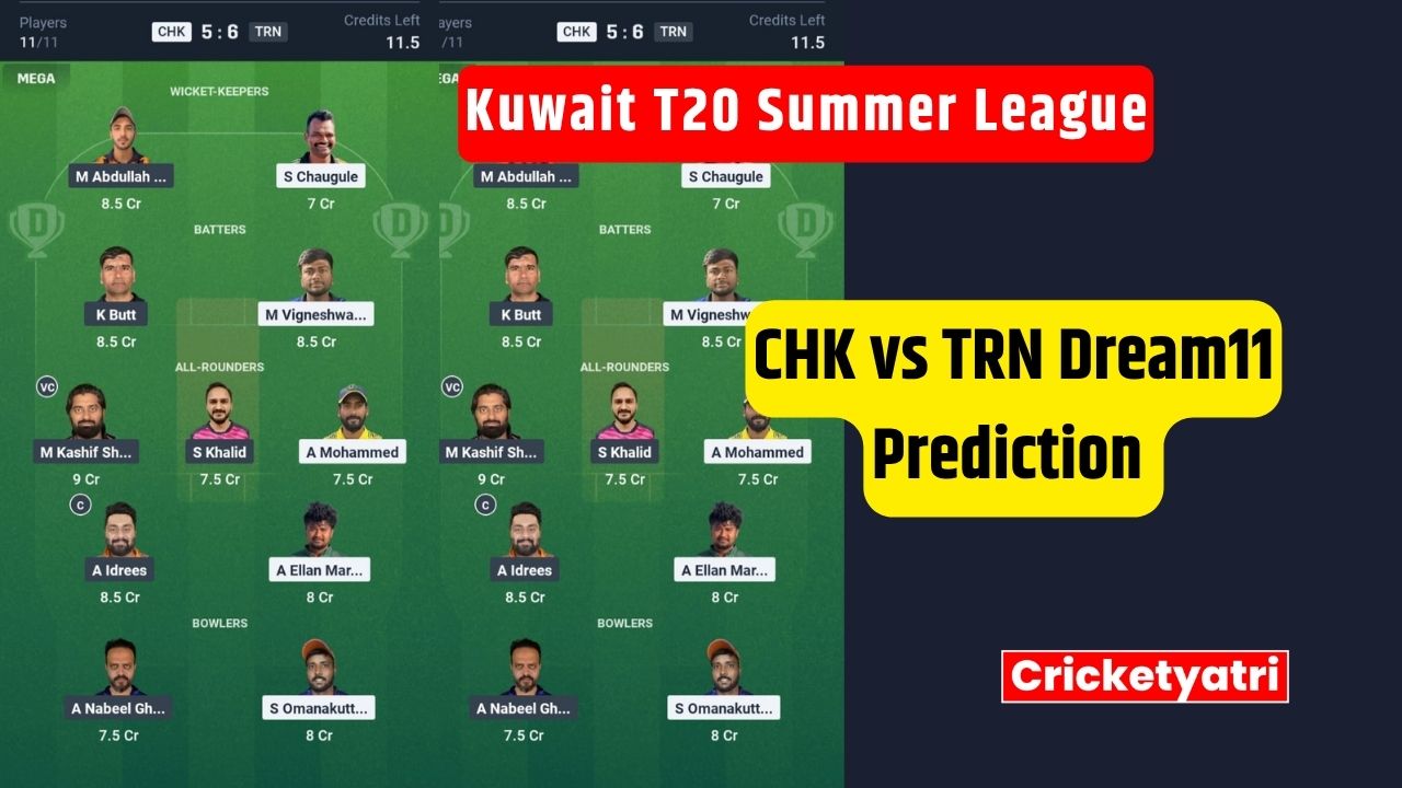 CHK vs TRN Dream11
