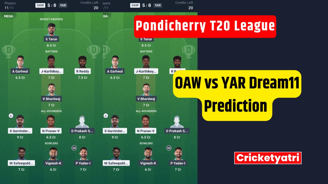 OAW vs YAR Dream11